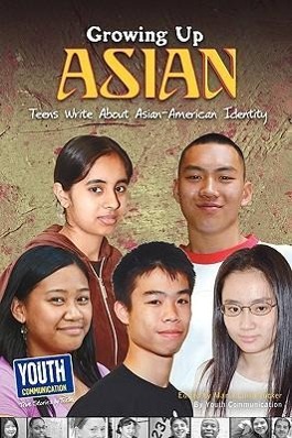 Vorderes Coverbild Growing Up Asian: Teens Write about Asian-American Identity