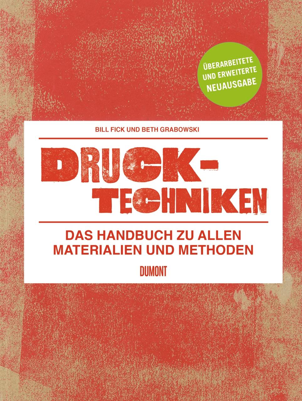 Vorderes Coverbild Drucktechniken. Das Handbuch zu allen Materialien und Methoden