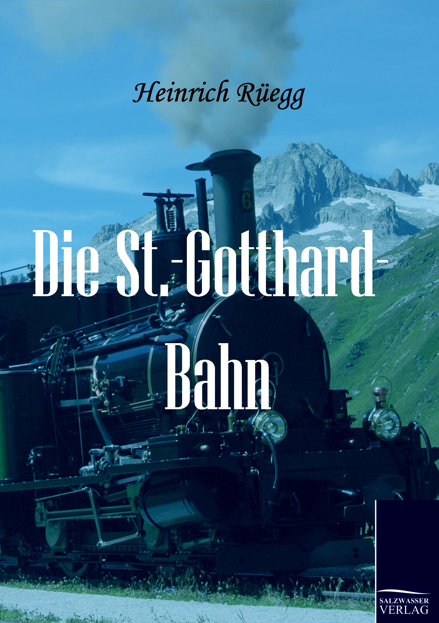 Vorderes Coverbild Die St.-Gotthard-Bahn