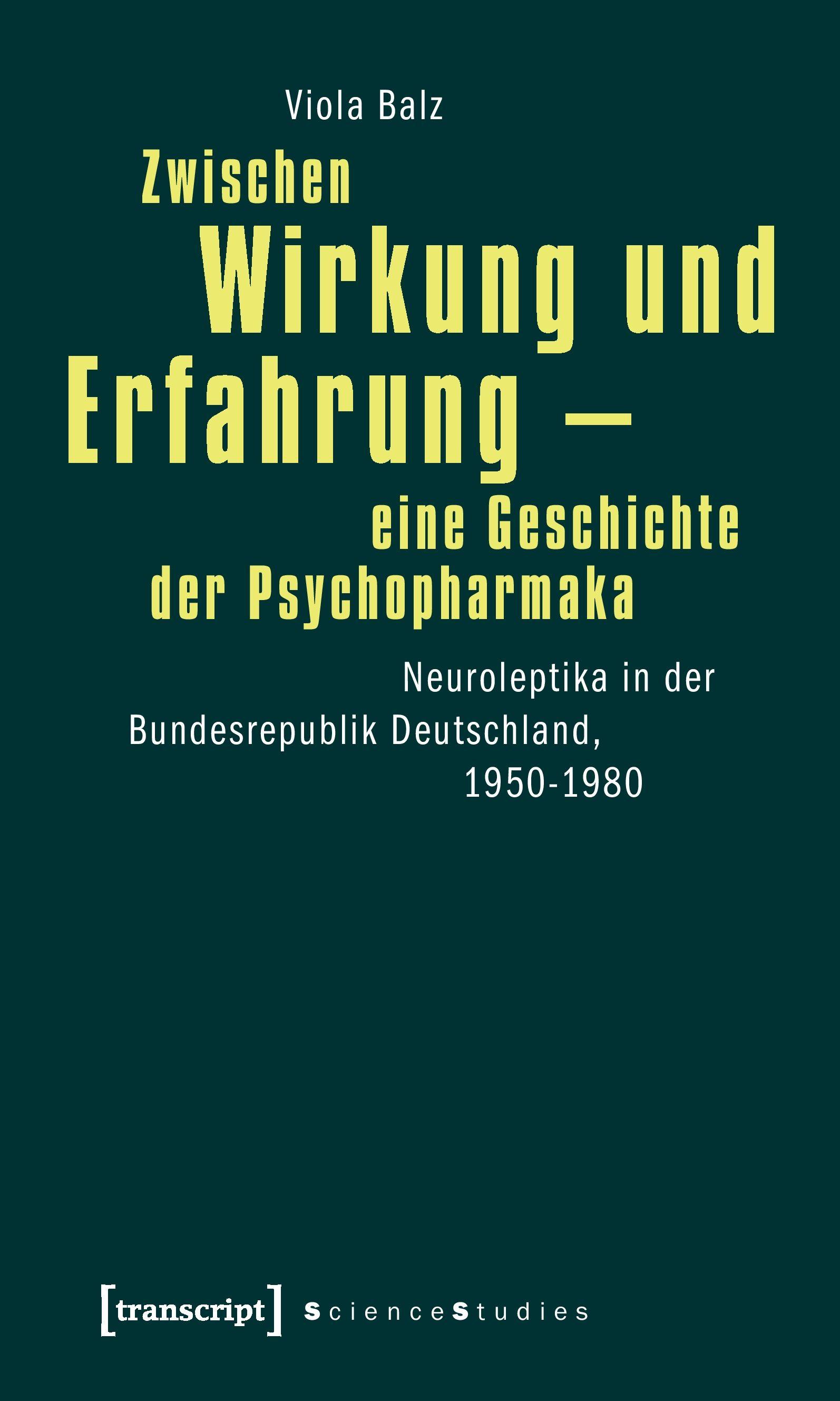 Vorderes Coverbild Zwischen Wirkung und Erfahrung - eine Geschichte der Psychopharmaka