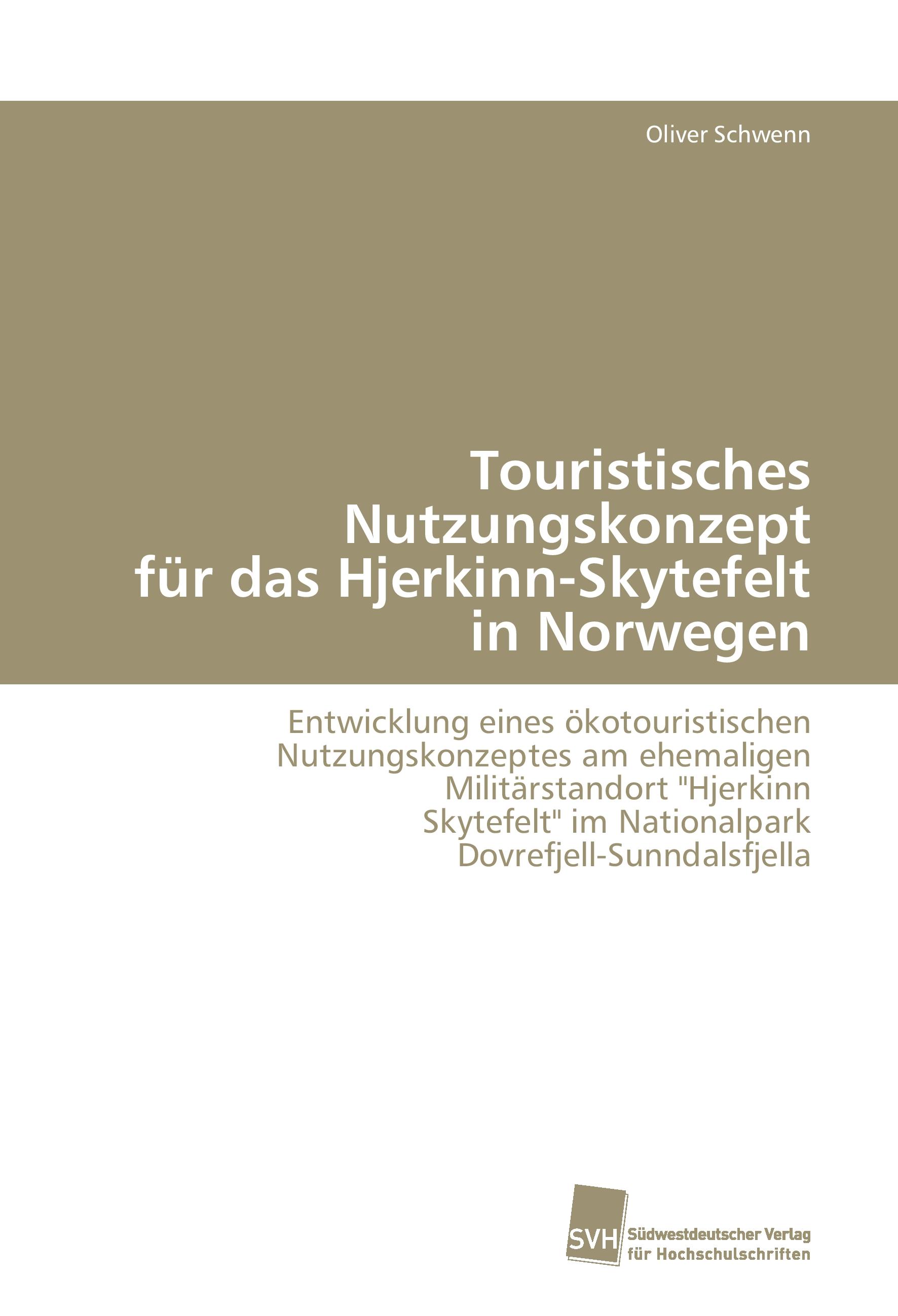 Vorderes Coverbild Touristisches Nutzungskonzept für das Hjerkinn-Skytefelt in Norwegen