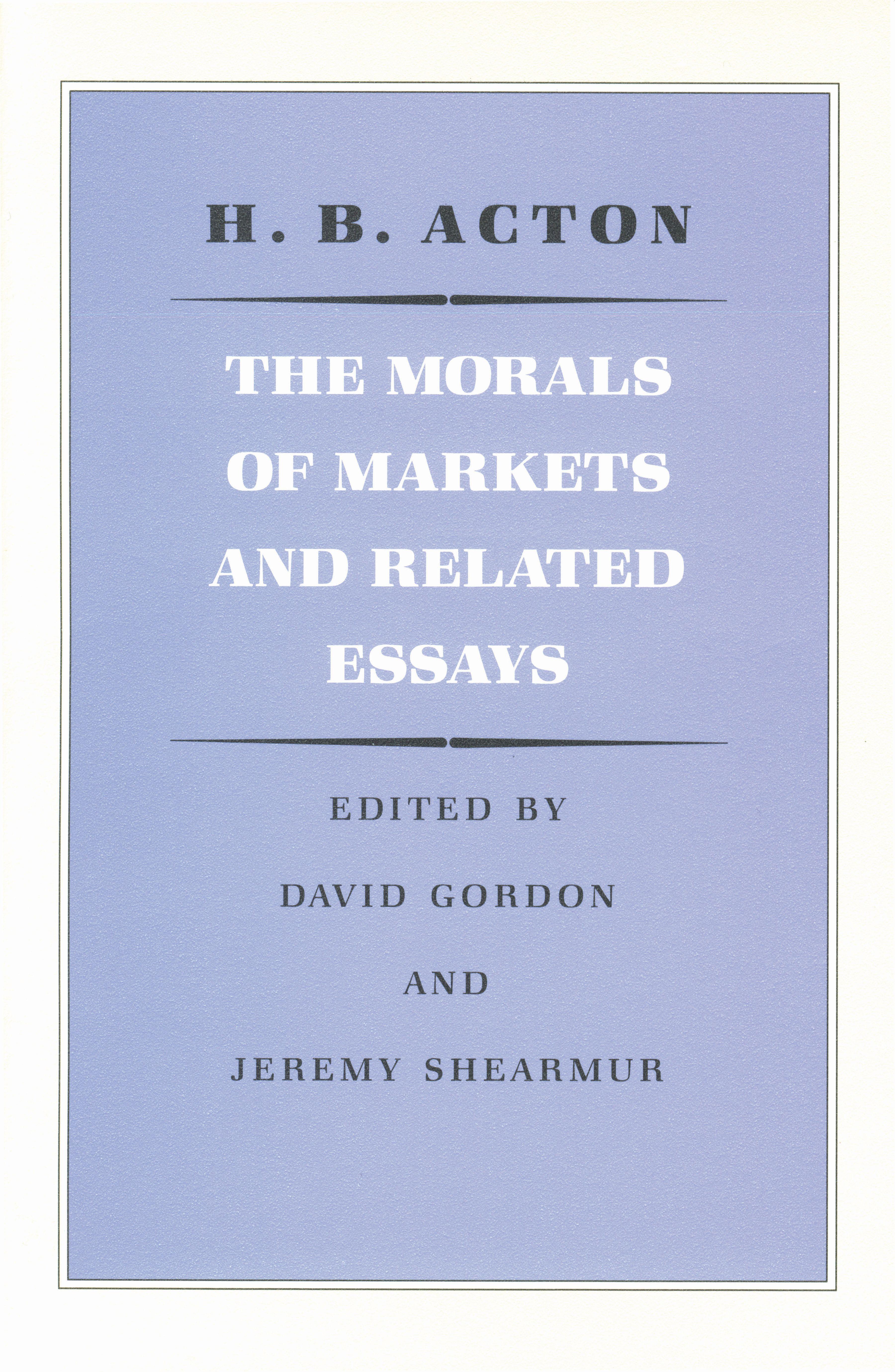 Vorderes Coverbild The Morals of Markets and Related Essays