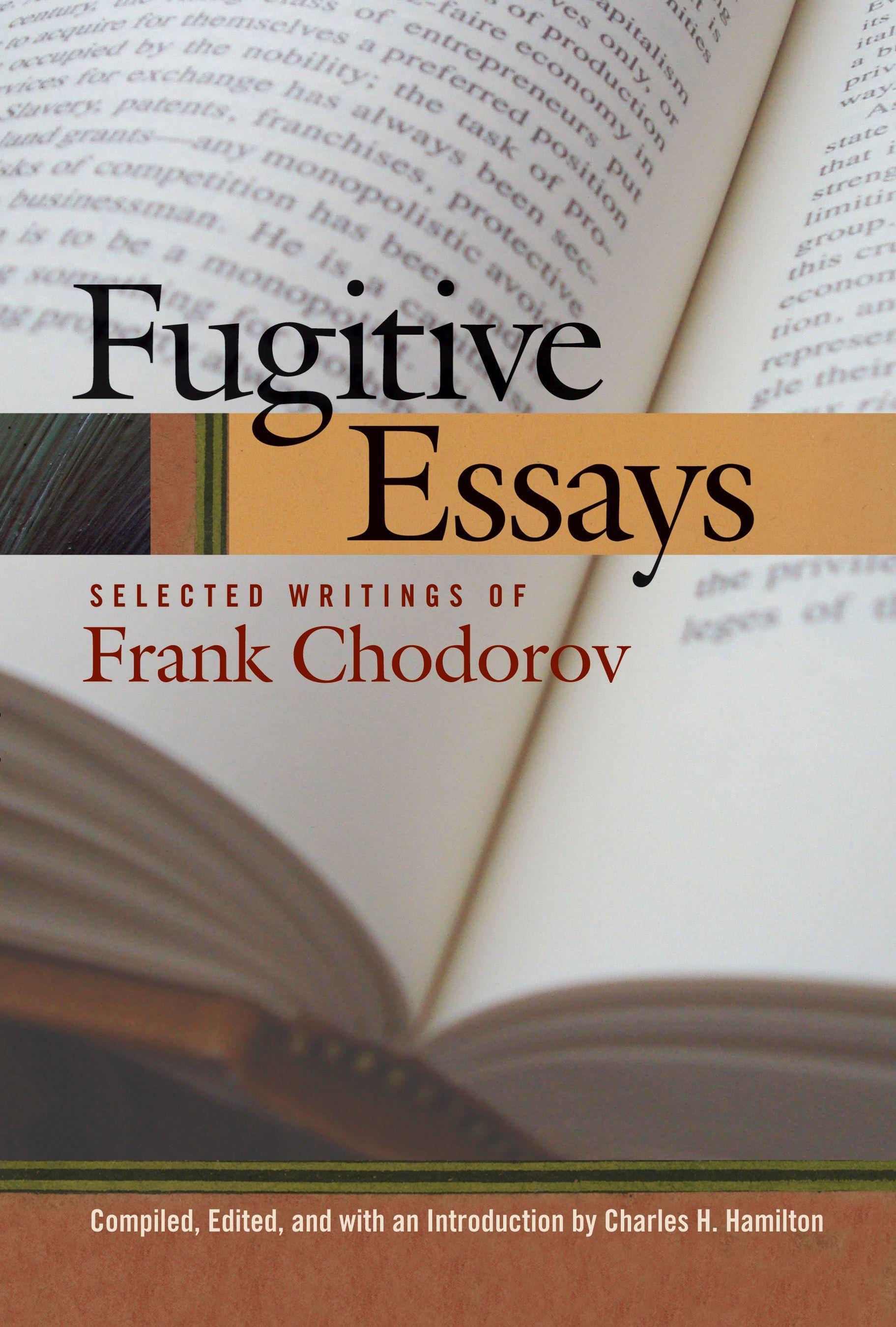 Vorderes Coverbild Fugitive Essays: Selected Writings of Frank Chodorov