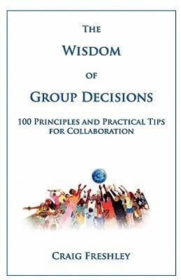 Vorderes Coverbild The Wisdom of Group Decisions