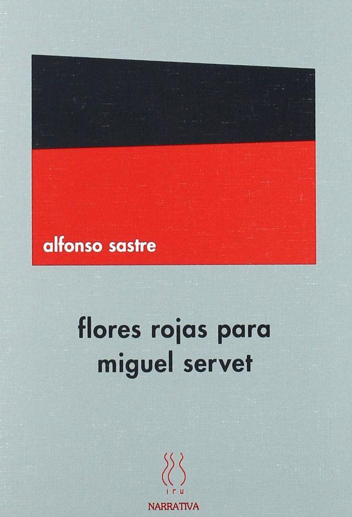 Vorderes Coverbild Flores rojas para Miguel Servet