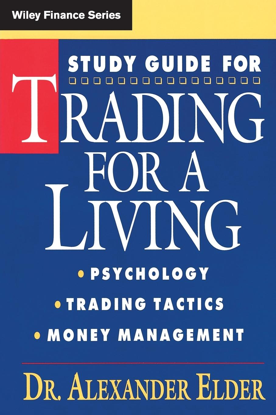 Vorderes Coverbild Study Guide for Trading for a Living: Psychology, Trading Tactics, Money Management