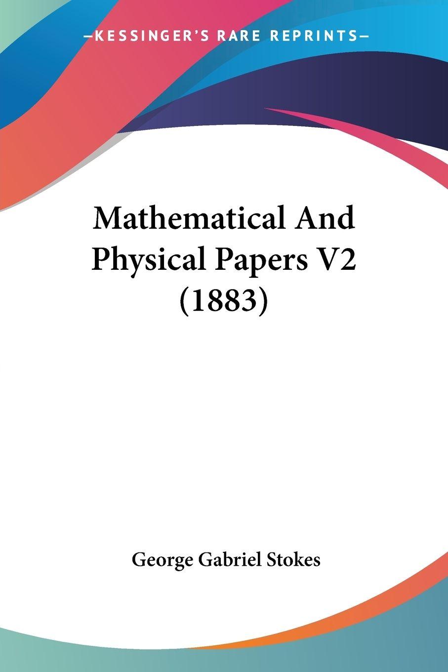 Vorderes Coverbild Mathematical And Physical Papers V2 (1883)