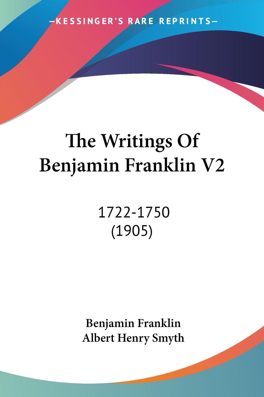 Vorderes Coverbild The Writings Of Benjamin Franklin V2
