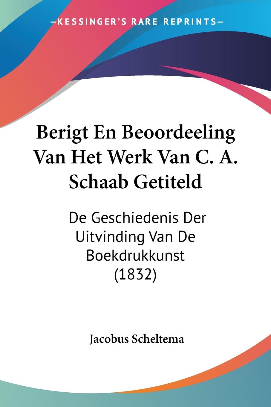 Vorderes Coverbild Berigt En Beoordeeling Van Het Werk Van C. A. Schaab Getiteld