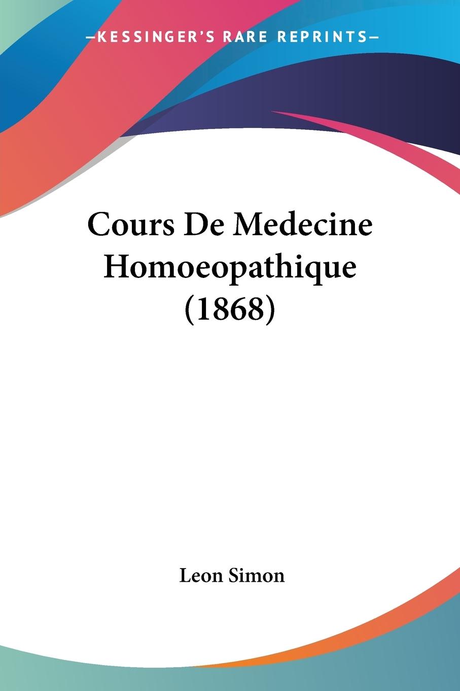 Vorderes Coverbild Cours De Medecine Homoeopathique (1868)