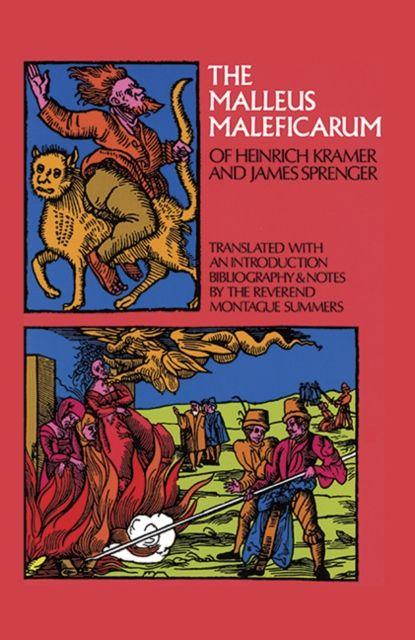 Vorderes Coverbild The Malleus Maleficarum of Heinrich Kramer and James Sprenger