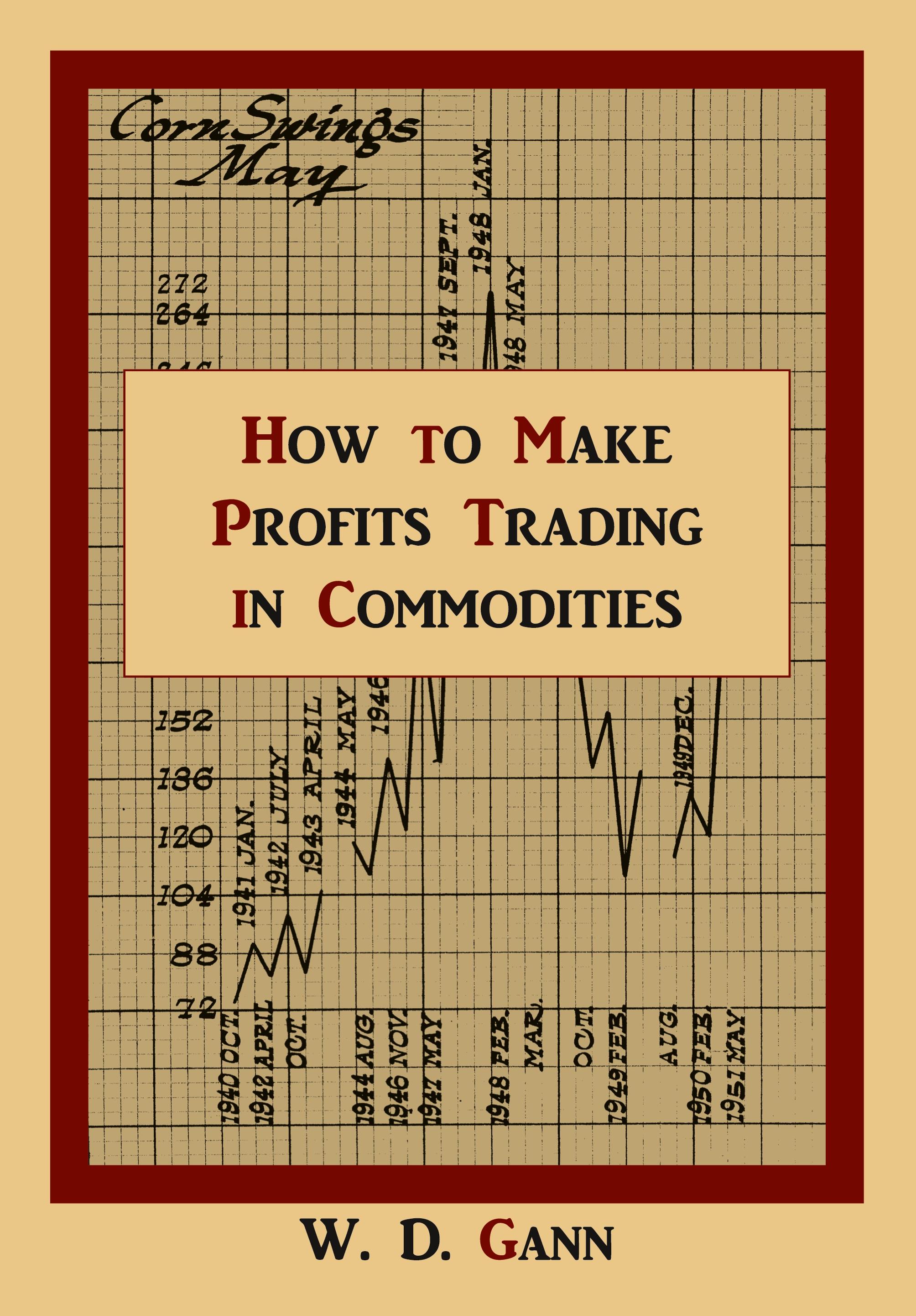 Vorderes Coverbild How to Make Profits Trading in Commodities