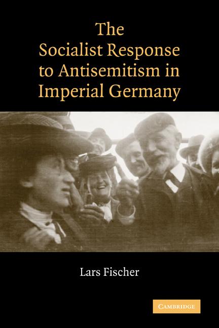 Vorderes Coverbild The Socialist Response to Antisemitism in Imperial Germany