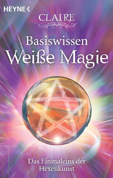 Vorderes Coverbild Basiswissen Weiße Magie