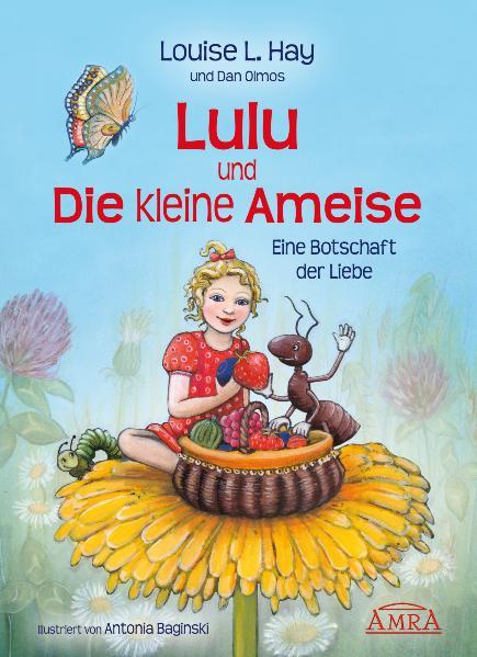 Vorderes Coverbild Lulu und die kleine Ameise. Eine Botschaft der Liebe