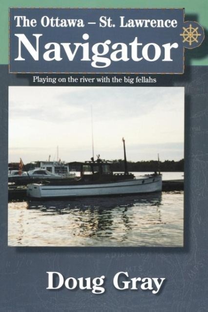 Vorderes Coverbild The Ottawa-St. Lawrence Navigator