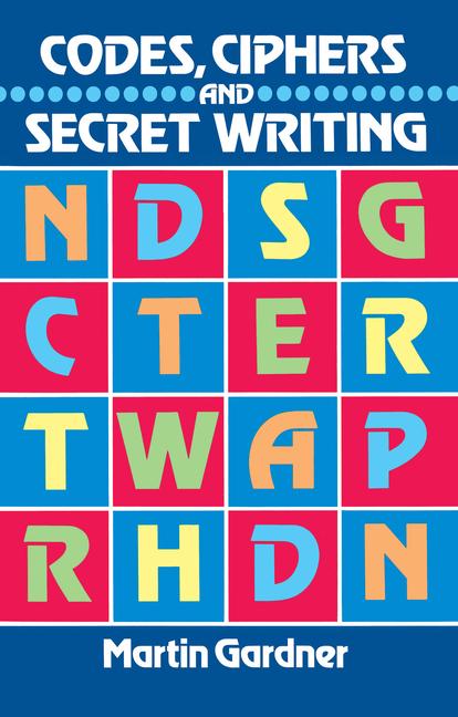 Vorderes Coverbild Codes, Ciphers and Secret Writing