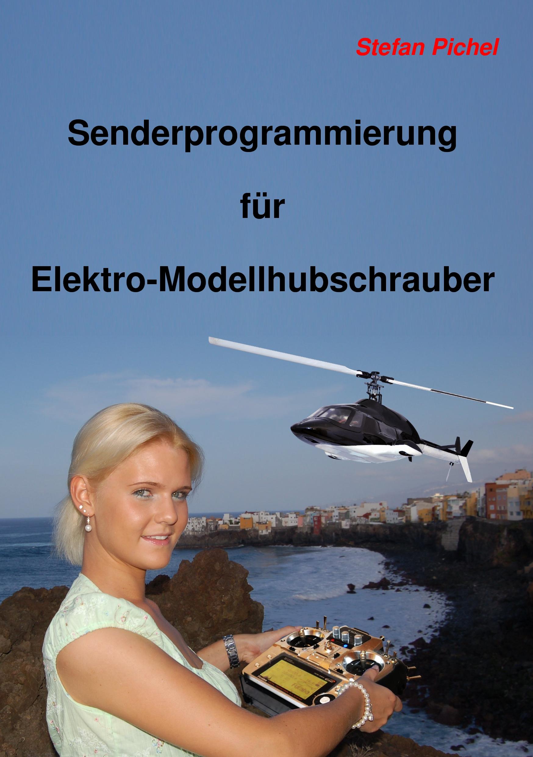 Vorderes Coverbild Senderprogrammierung für Elektro-Modellhubschrauber