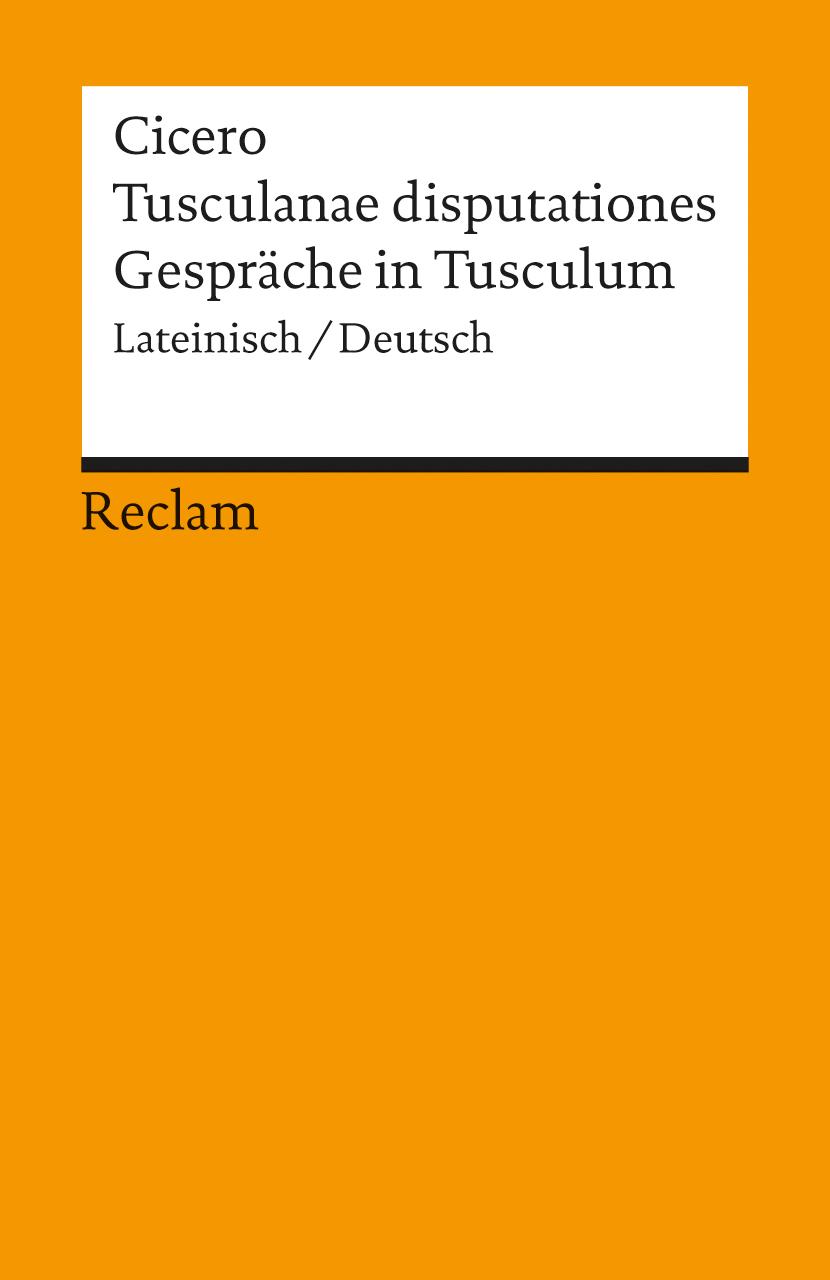 Vorderes Coverbild Tusculanae disputationes / Gespräche in Tusculum