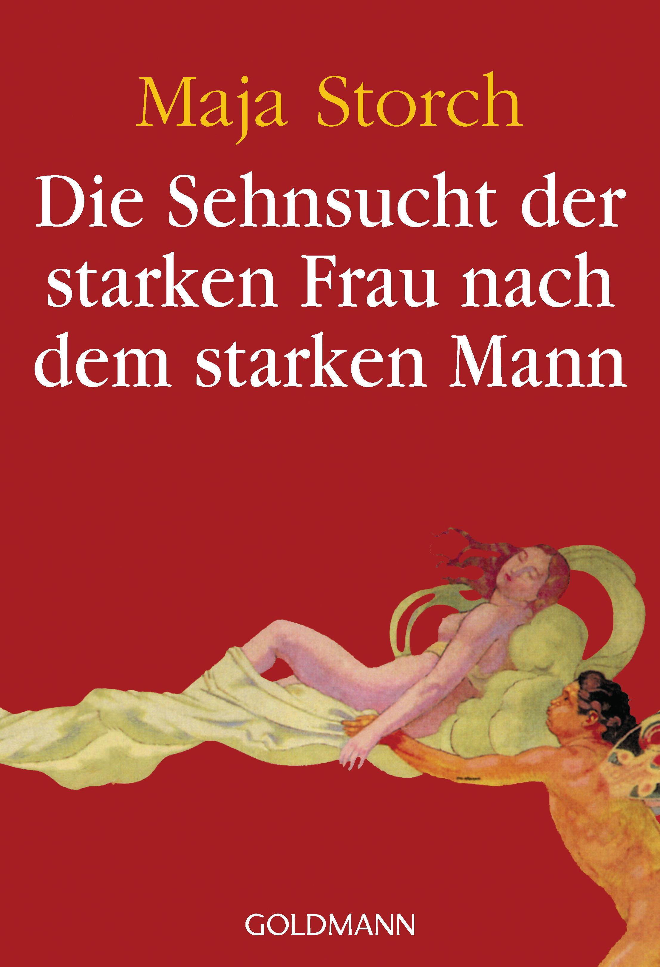 Vorderes Coverbild Die Sehnsucht der starken Frau nach dem starken Mann