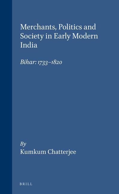 Vorderes Coverbild Merchants, Politics and Society in Early Modern India