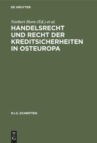 Vorderes Coverbild Handelsrecht und Recht der Kreditsicherheiten in Osteuropa