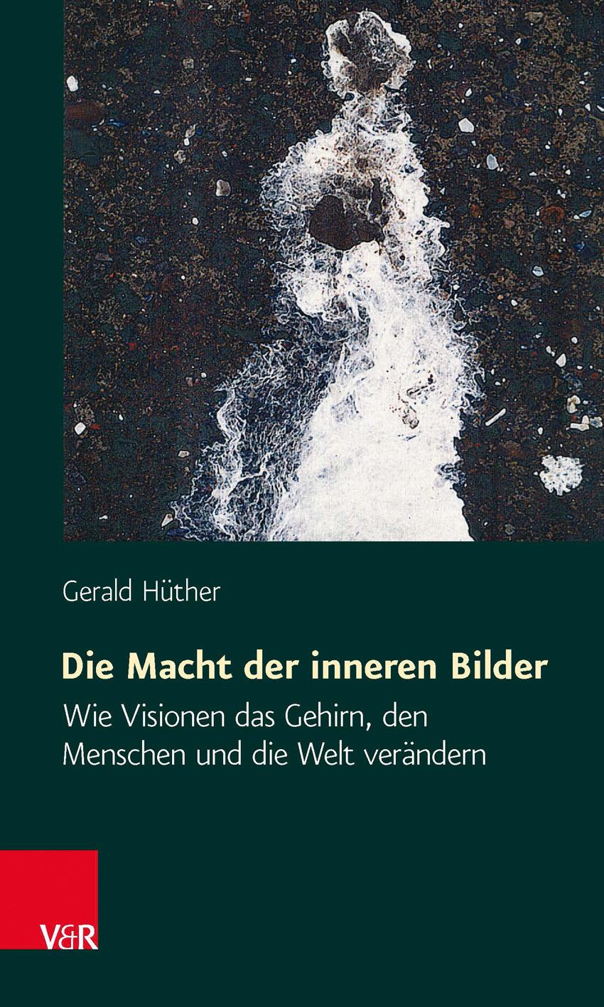Vorderes Coverbild Die Macht der inneren Bilder