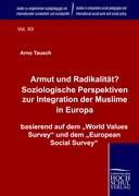 Vorderes Coverbild Armut und Radikalität? Soziologische Perspektiven zur Integration der Muslime in Europa