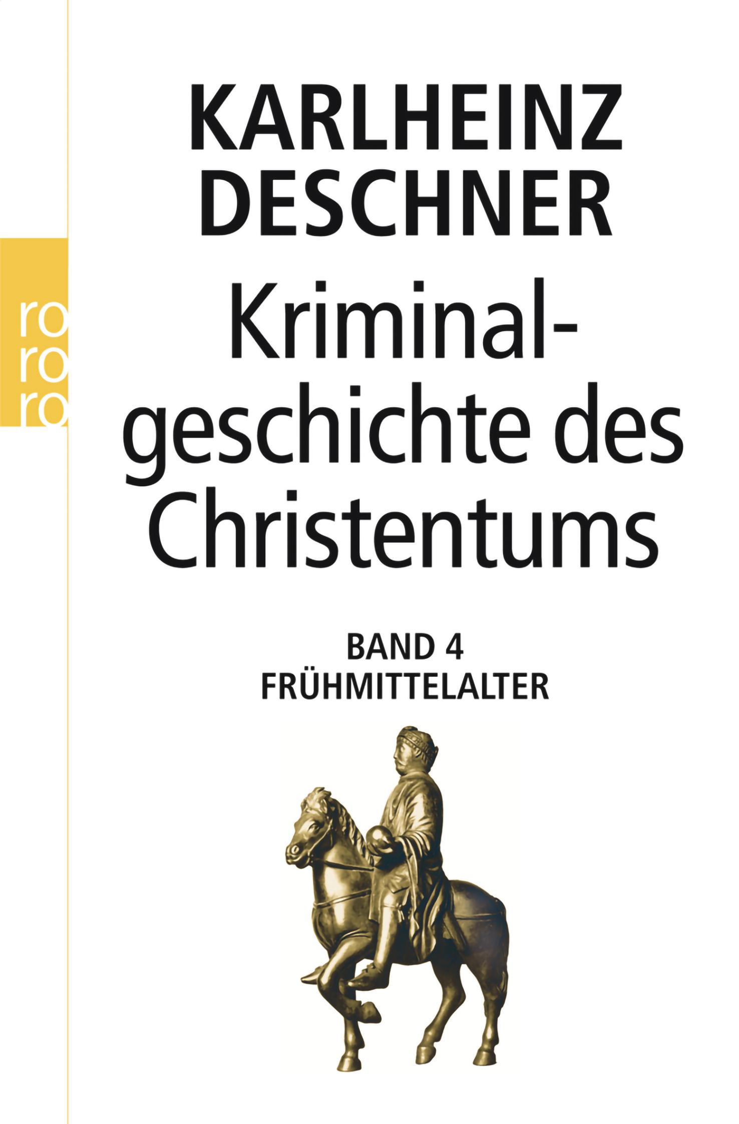 Vorderes Coverbild Kriminalgeschichte des Christentums 4. Frühmittelalter