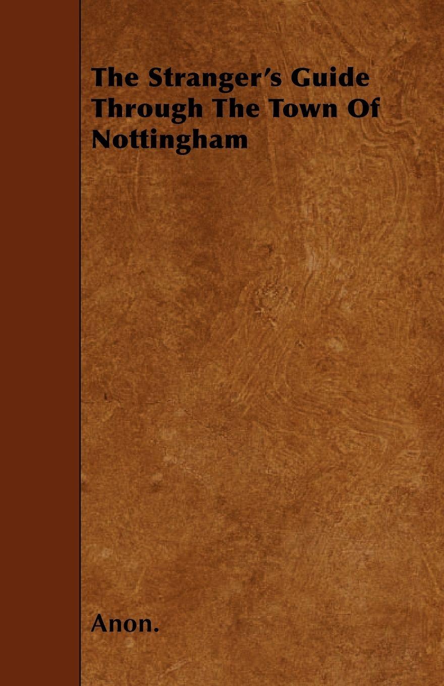 Vorderes Coverbild The Stranger's Guide Through the Town of Nottingham