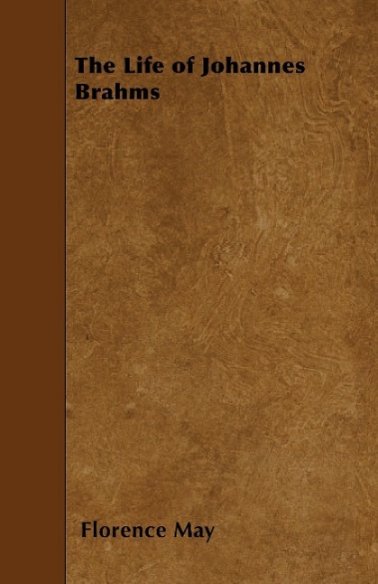 Vorderes Coverbild The Life of Johannes Brahms