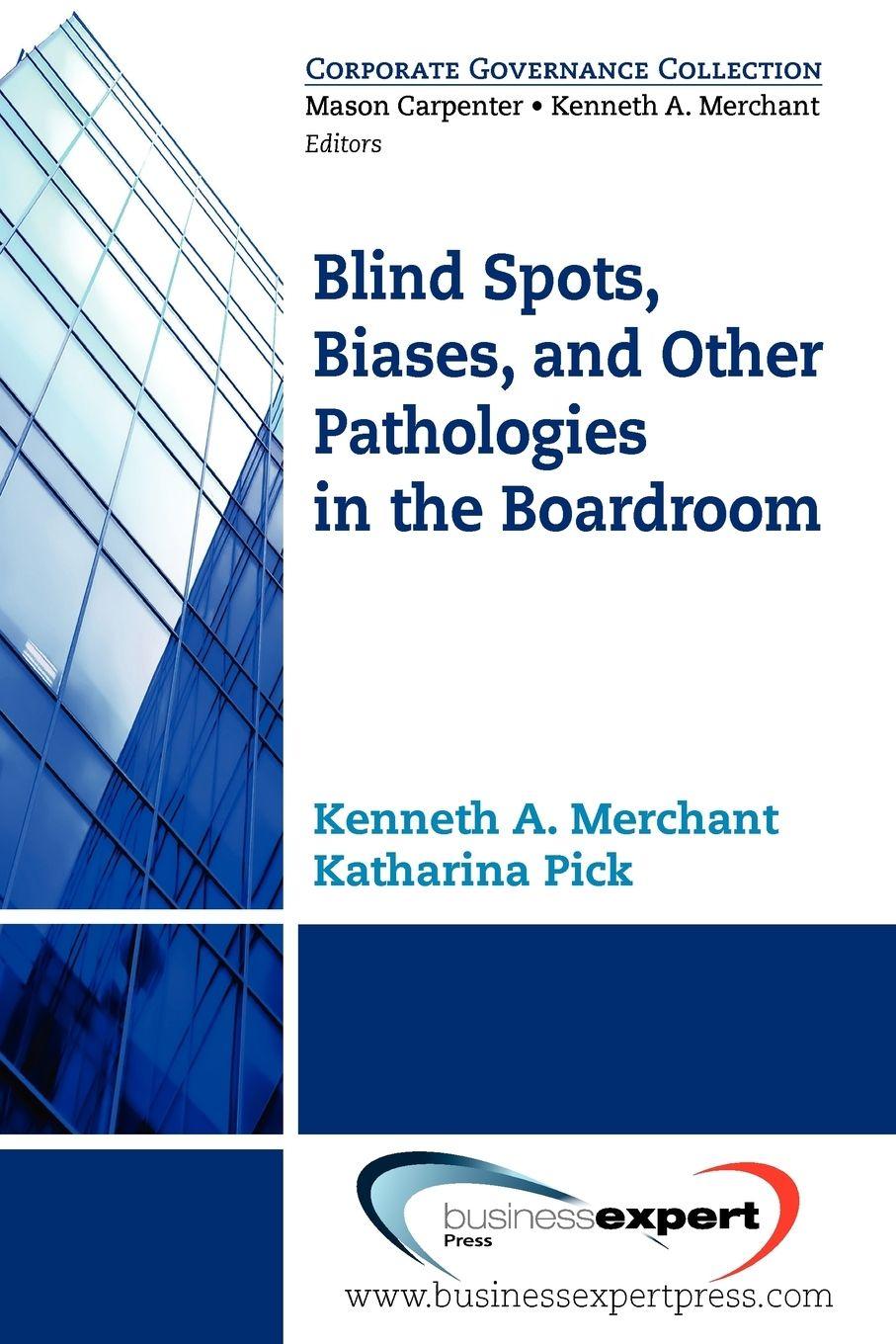 Vorderes Coverbild Blind Spots, Biases and Other Pathologies in the Boardroom