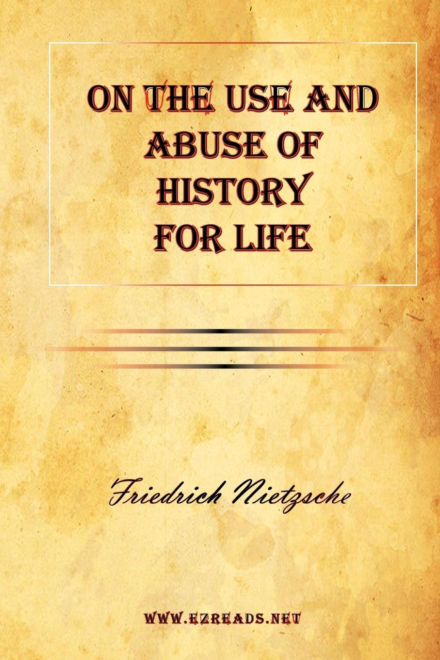 Vorderes Coverbild On the Use and Abuse of History for Life