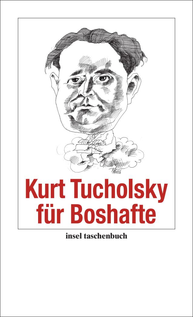 Vorderes Coverbild Kurt Tucholsky für Boshafte