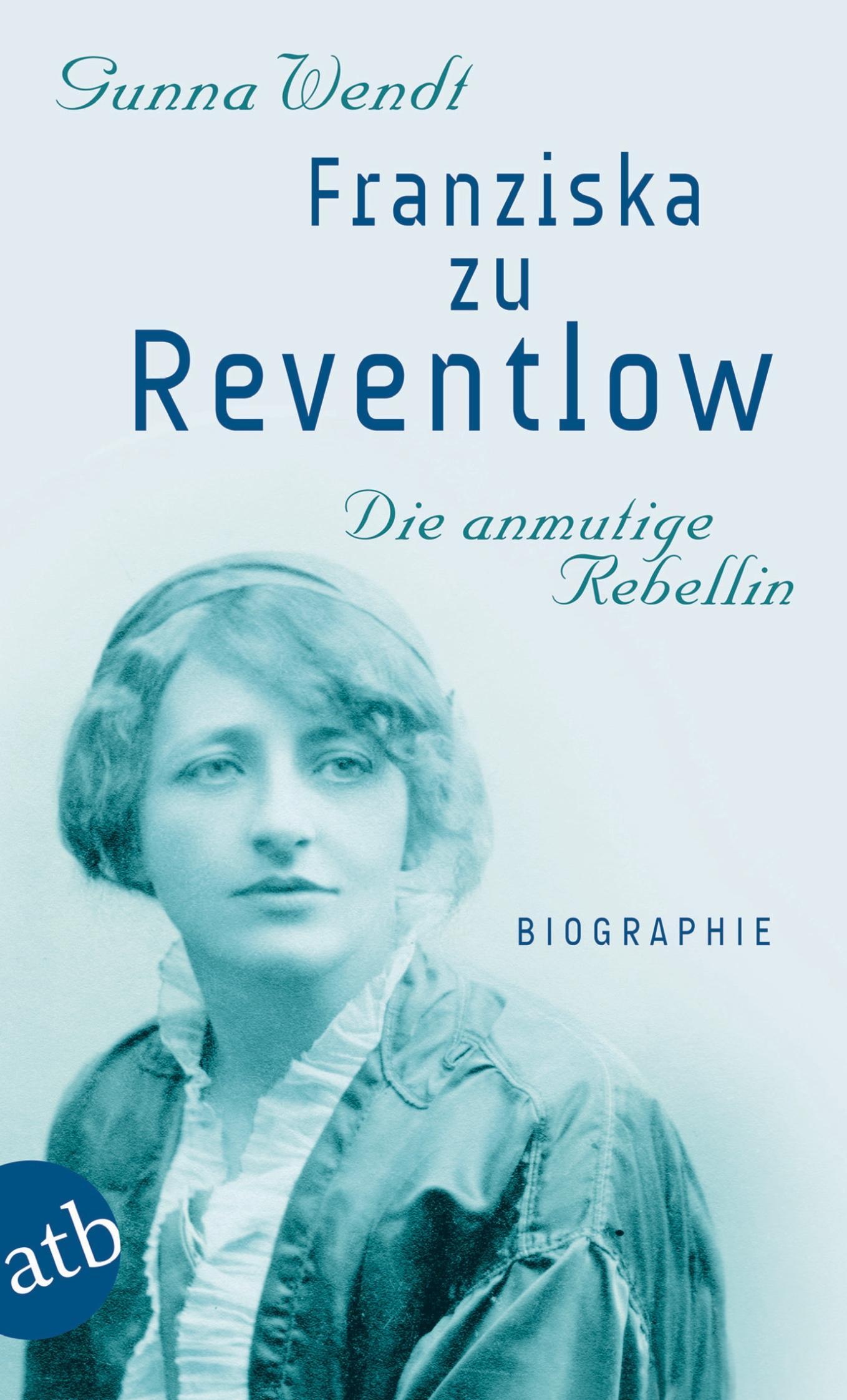 Vorderes Coverbild Franziska zu Reventlow. Die anmutige Rebellin