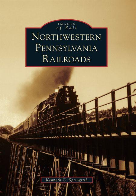 Vorderes Coverbild Northwestern Pennsylvania Railroads