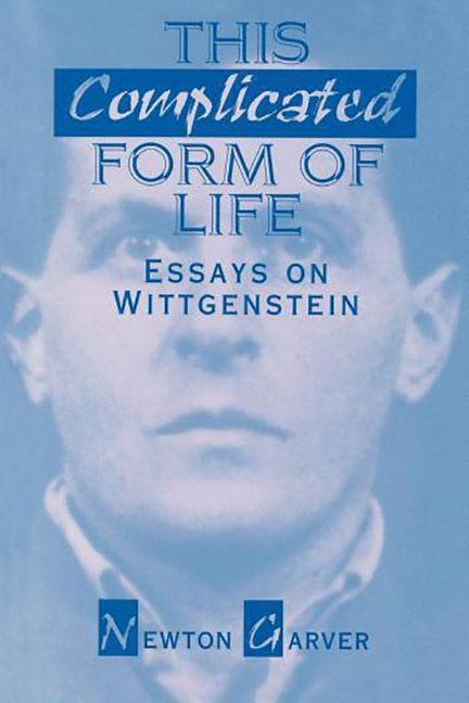 Vorderes Coverbild This Complicated Form of Life: Essays on Wittgenstein