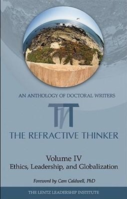 Vorderes Coverbild The Refractive Thinker: Vol IV: Ethics, Leadership, and Globalization