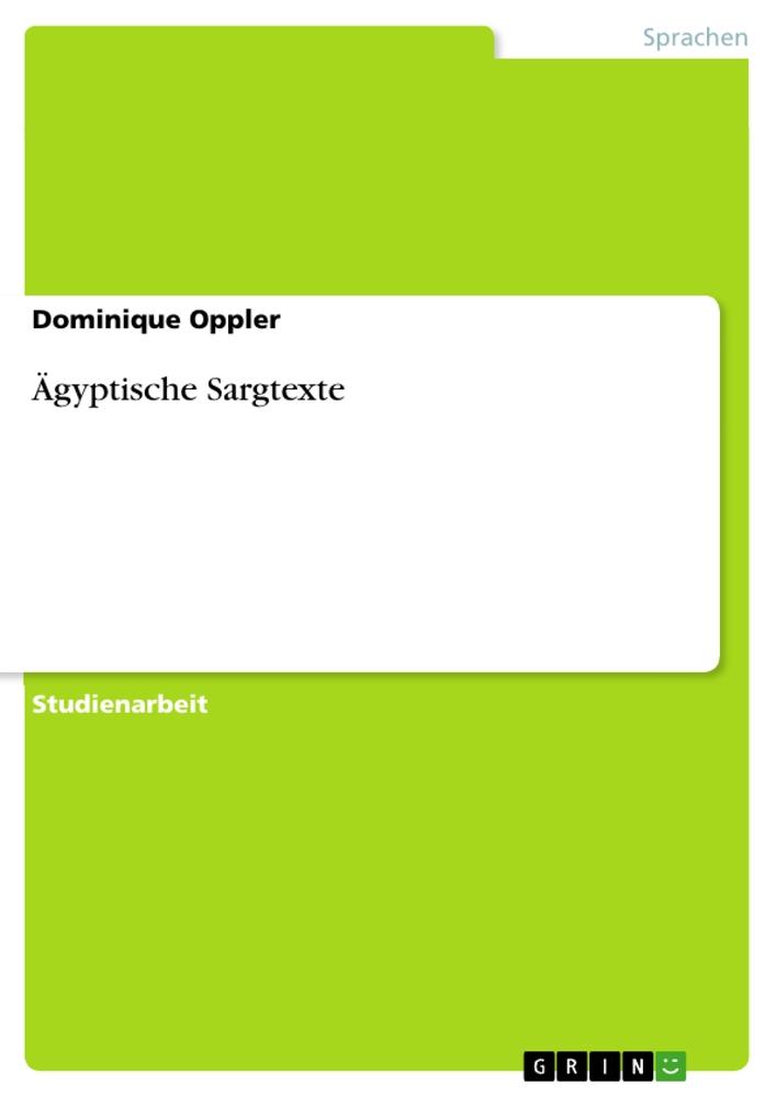 Vorderes Coverbild Ägyptische Sargtexte