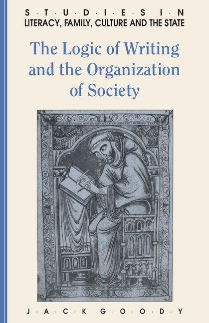 Vorderes Coverbild The Logic of Writing and the Organization of Society
