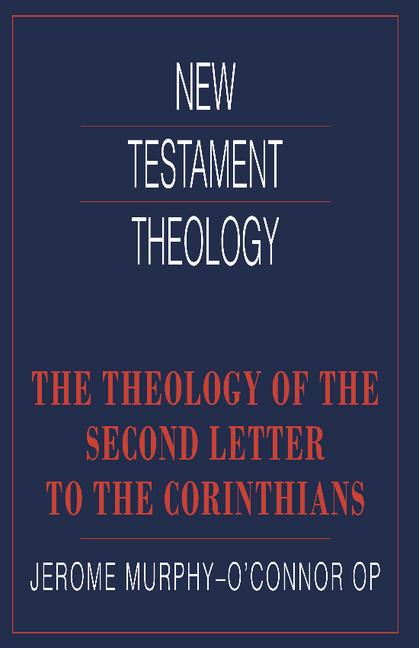 Vorderes Coverbild The Theology of the Second Letter to the Corinthians