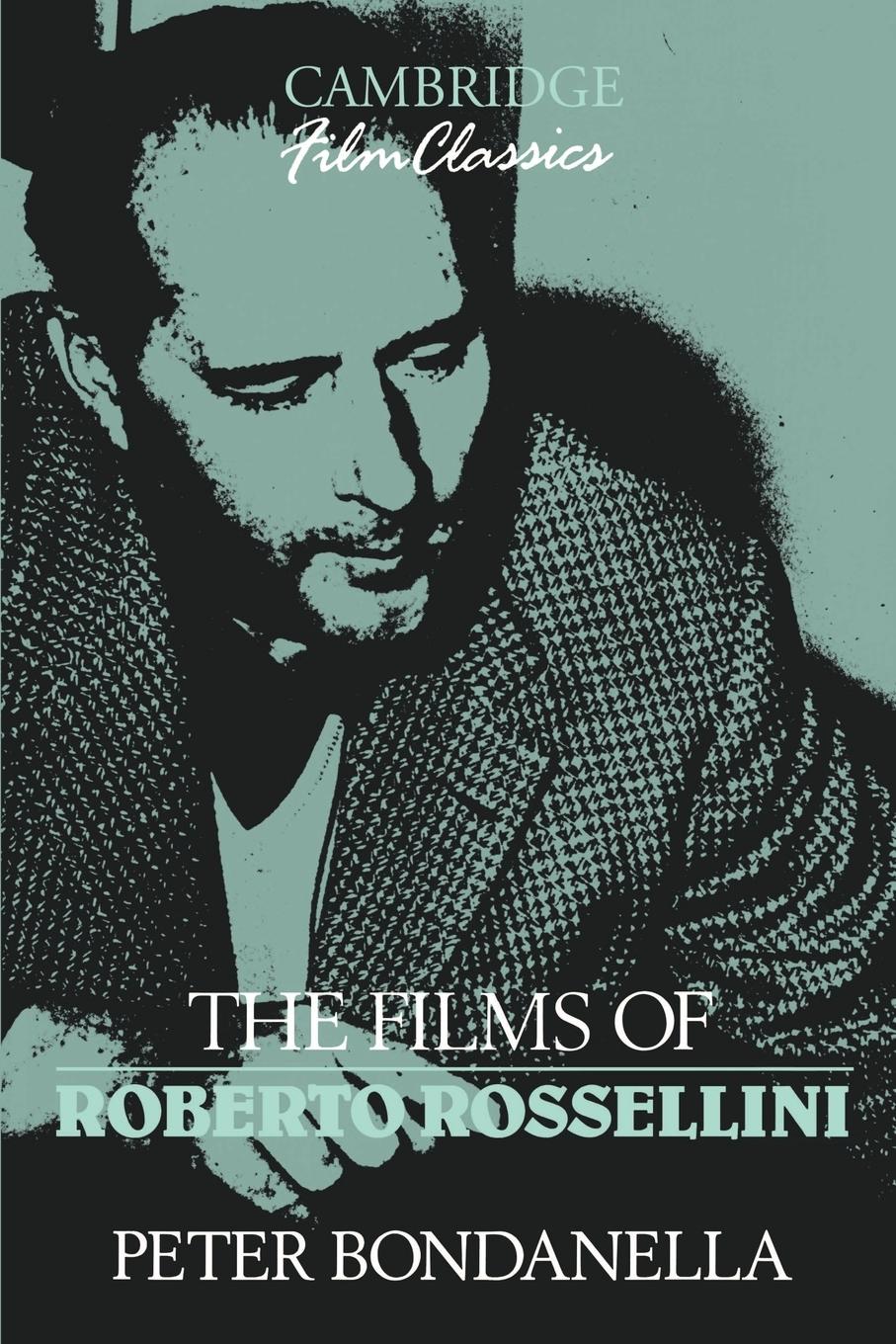 Vorderes Coverbild The Films of Roberto Rossellini