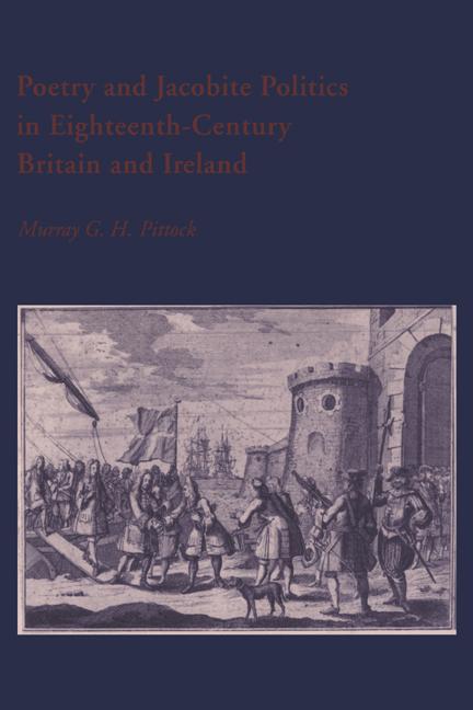 Vorderes Coverbild Poetry and Jacobite Politics in Eighteenth-Century Britain and Ireland