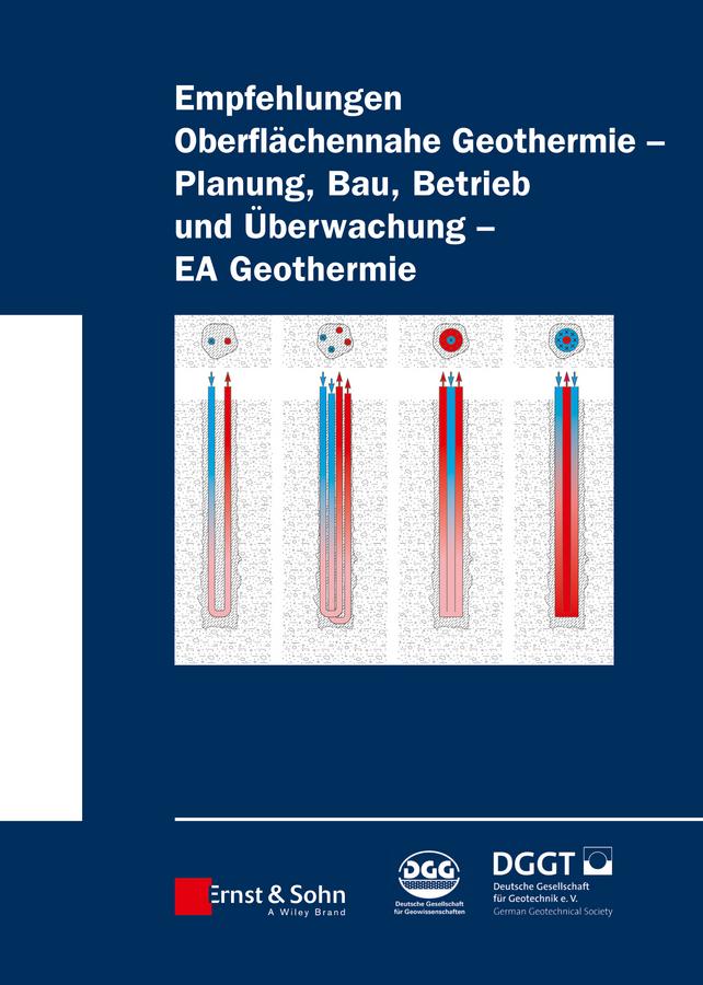 Vorderes Coverbild Empfehlung Oberflächennahe Geothermie - Planung, Bau, Betrieb und Überwachung - EA Geothermie