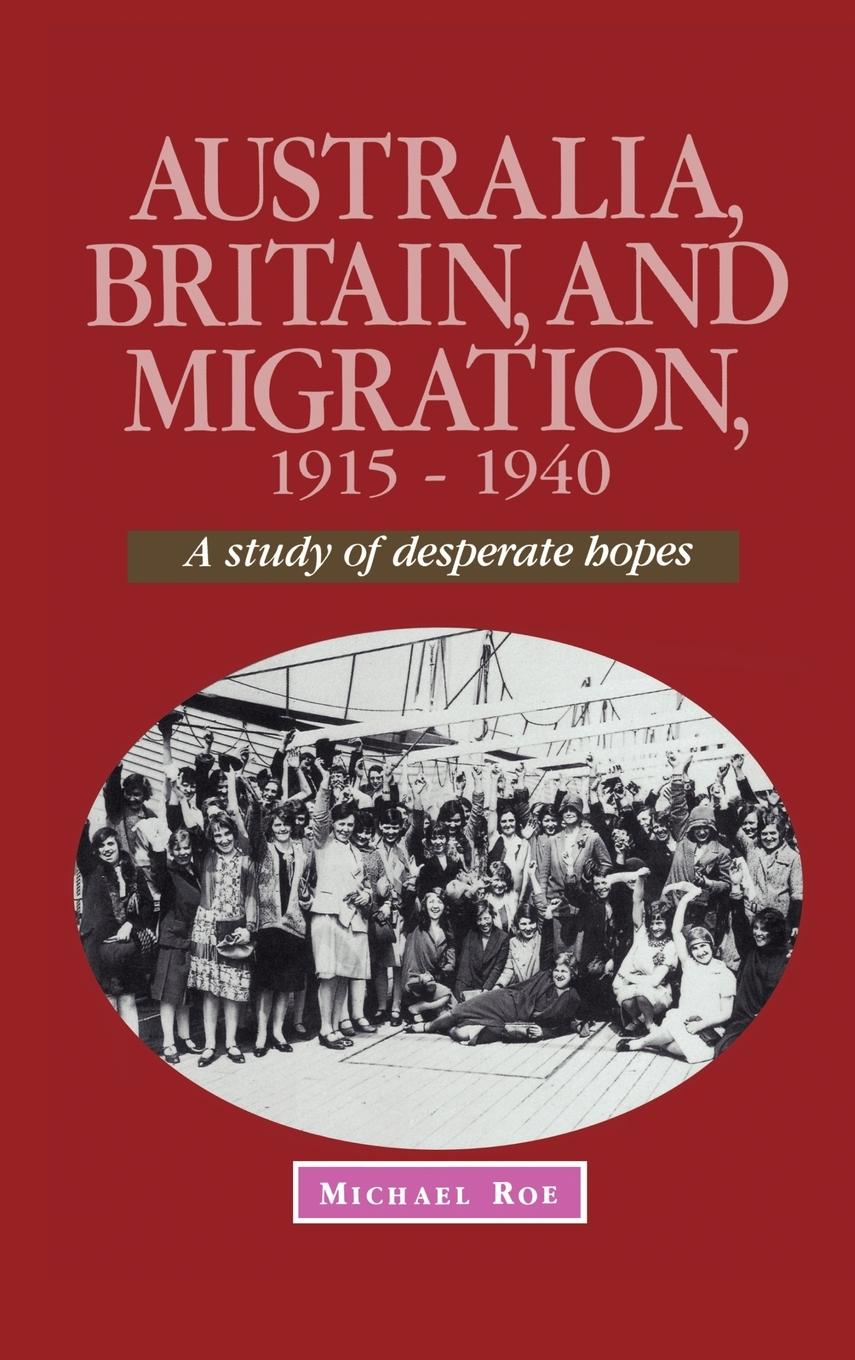 Vorderes Coverbild Australia, Britain and Migration, 1915 1940