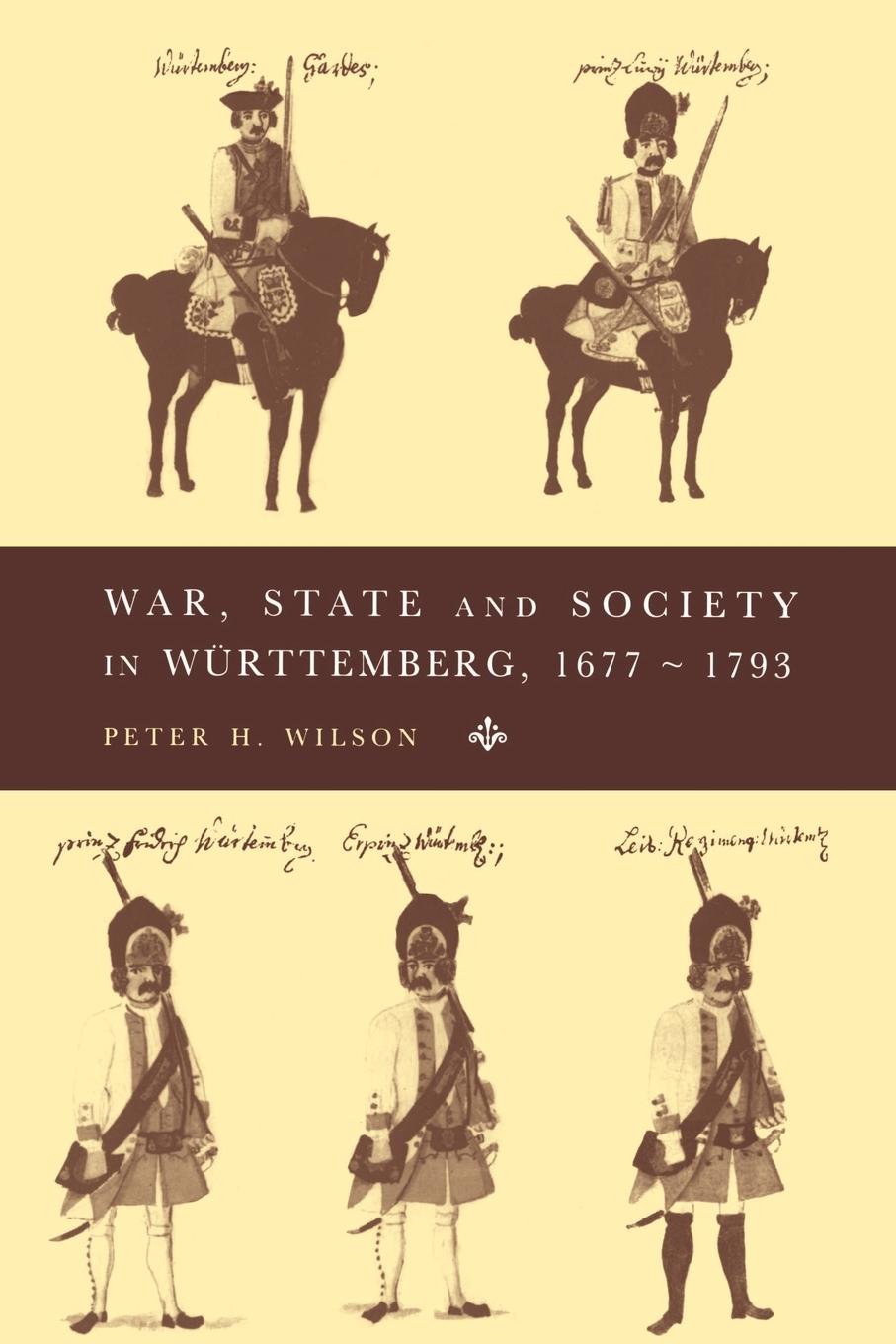 Vorderes Coverbild War, State and Society in Wurttemberg, 1677 1793