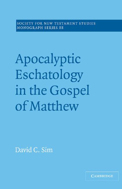 Vorderes Coverbild Apocalyptic Eschatology in the Gospel of Matthew