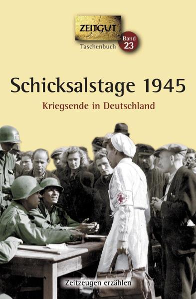 Vorderes Coverbild Schicksalstage 1945. Taschenbuch