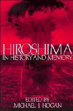 Vorderes Coverbild Hiroshima in History and Memory