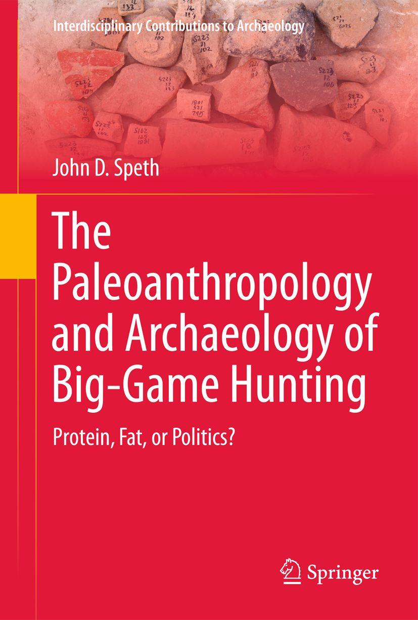 Vorderes Coverbild The Paleoanthropology and Archaeology of Big-Game Hunting